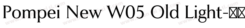 Pompei New W05 Old Light字体转换